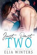 Just Past Two (Comes in Threes, #2) 