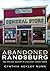 Abandoned Randsburg: The Mojave Desert's Liveliest Ghost Town