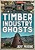 Timber Ghosts