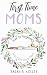 First Time Moms: Prior to P...
