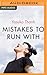 Mistakes to Run With
