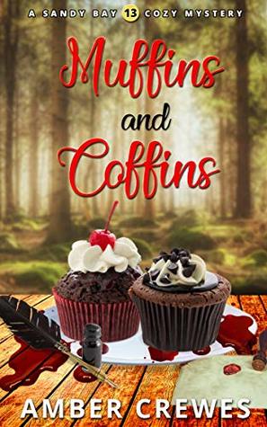 Muffins and Coffins (Sandy Bay #13)