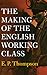 The Making of the English Working Class
