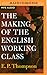 The Making of the English Working Class
