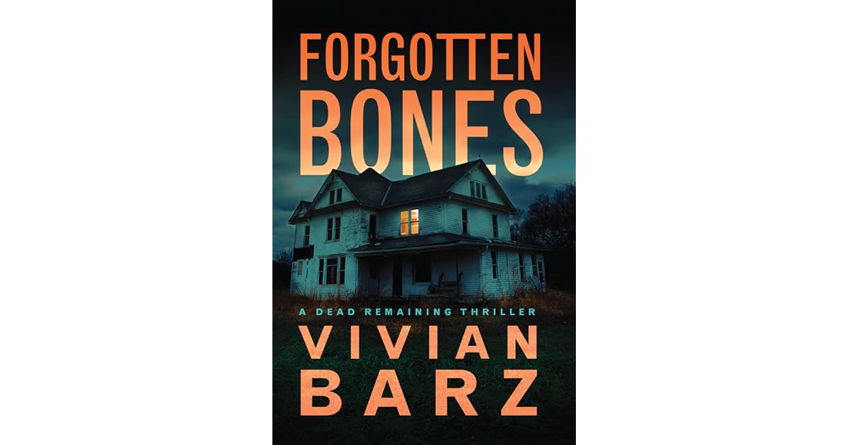 Forgotten Bones Dead Remaining 1 By Vivian Barz