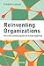 Reinventing Organizations: Vers des communautés de travail inspirées