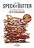 Speck & Butter: Das ultimative Kochbuch zur Keto-Ernährung (German Edition)