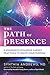 The Path of Presence: 8 Awa...