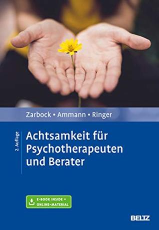 Achtsamkeit für Psychotherapeuten und Berater: Mit E-Book inside und Arbeitsmaterial (German Edition)