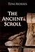 The Ancient Scroll: A Journ...