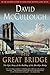 The Great Bridge by David McCullough