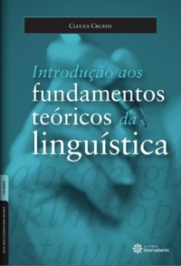 Introdução aos Fundamentos Teóricos da Linguística Língua Portuguesa em Foco)