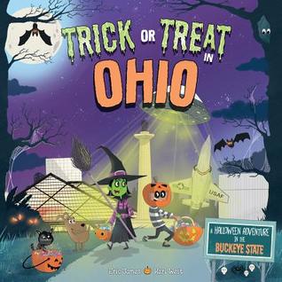 Trick or Treat in Ohio: A Halloween Adventure In The Buckeye State (Hardcover)