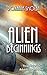 Alien Beginnings: 3 Tales o...