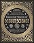 Elementary Treatise of Occult Science: Understanding the Theories and Symbols Used by the Ancients, the Alchemists, the Astrologers, the Freemasons, and the Kabbalists