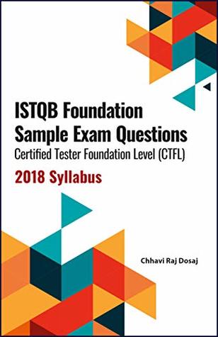 ISTQB Foundation Sample Exam Questions Certified Tester Foundation Level (CTFL) 2018 Syllabus