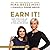 Earn It!: Know Your Value a...