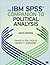 An IBM SPSS Companion to Political Analysis