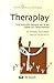 Theraplay: Une nouvelle thé...