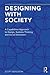 Designing with Society: A Capabilities Approach to Design, Systems Thinking and Social Innovation