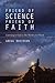 Friend of Science, Friend of Faith: Listening to God in His Works and Word