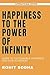 Happiness to the Power of Infinity by Rohit Sodha