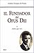 El Fundador del Opus Dei. I. ¡Señor, que vea! (Spanish Edition)