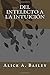 Del Intelecto a la Intuición (Spanish Edition)