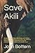 Save Akili: Armed only with...
