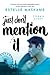 Just Don't Mention It: A Forbidden YA Romance About Trauma, Healing, and Hope (Dimily Trilogy)