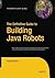 The Definitive Guide to Building Java Robots (Definitive Guides (Hardcover))
