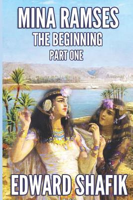 MINA RAMSES : Part one: The Beginning