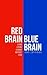 Red Brain Blue Brain by John G. Corrigan