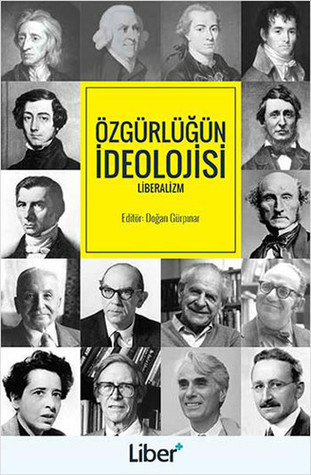 Özgürlüğün İdeolojisi: Liberalizm