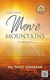 Clips that Move Mountains: 2nd Edition