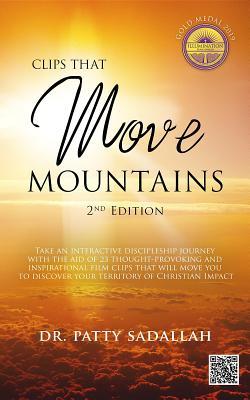 Clips that Move Mountains: 2nd Edition