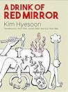 A Drink of Red Mirror