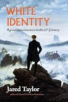 White Identity: Racial Consciousness in the 21st Century