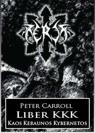 Liber KKK - Kaos Keraunos Kybernetos