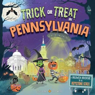 Trick or Treat in Pennsylvania: A Halloween Adventure In The Keystone State