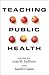 Teaching Public Health