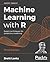 Machine Learning with R: Expert Techniques for Predictive Modeling