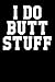 I Do Butt Stuff: Guitar Tab...