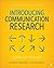 Introducing Communication Research: Paths of Inquiry