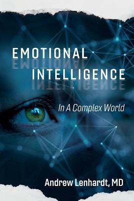Emotional Intelligence in a Complex World: In a Complex World (1)
