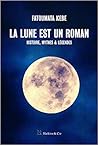 La Lune est un roman by Fatoumata Kébé