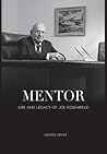 Mentor: Life and Legacy of Joe Rosenfield