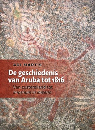 De Geschiedenis van Aruba tot 1816