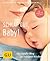 Schlaf gut, Baby!: Der sanfte Weg zu ruhigen Nächten. Für Kinder von 0-6 Jahren