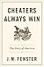 Cheaters Always Win: The Story of America